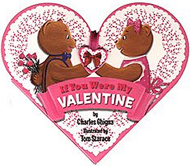 If You Were My Valentine by Charles Ghigna