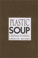 Plastic Soup: Dream Poems by Charles Ghigna